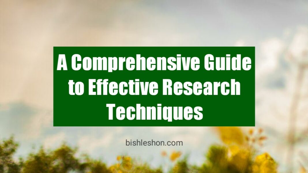 A Comprehensive Guide to Effective Research Techniques