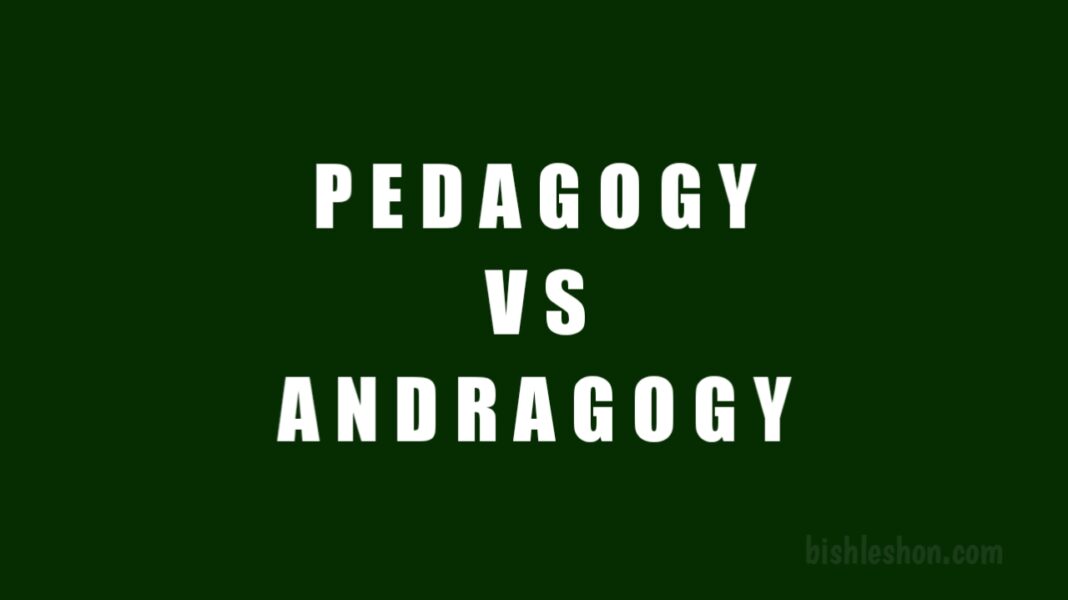 Pedagogy vs Andragogy